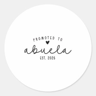 Promoted To Abuela Est 2026 New Abuela Mothers Day Classic Round Sticker
