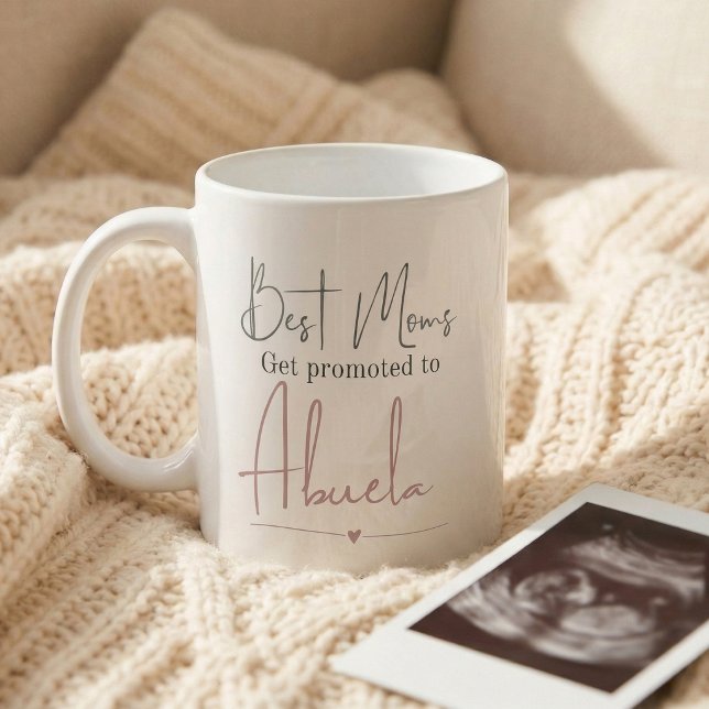 Promoted to Abuela Gift Pregnancy Announcement Coffee Mug (Best moms get promoted to Abuela mug
)