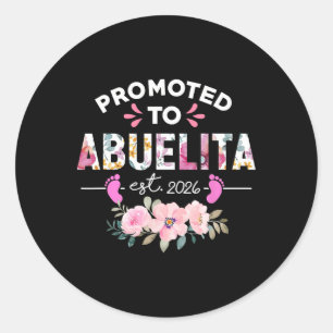 Promoted To Abuelita Est 2026 New Spanish Grandma  Classic Round Sticker