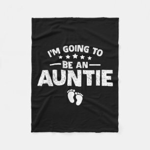 Promoted To Aunt Baby Announcement Im Going To Be  Fleece Blanket