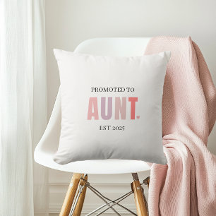 Promoted to Aunt EST 2025    New Aunt Gift Cushion