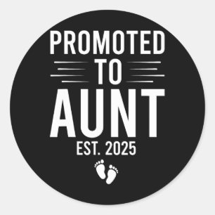 Promoted To Aunt Est 2025 Soon To Be Aunt Mothers Classic Round Sticker