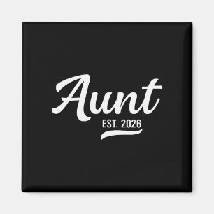 Promoted To Aunt Est. 2026 Auntie 2026 Loading New Magnet