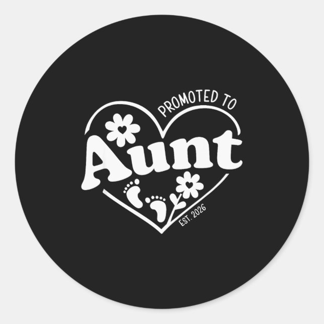 Promoted To Aunt Est. 2026 New Aunti Pregnancy Ann Classic Round Sticker (Front)