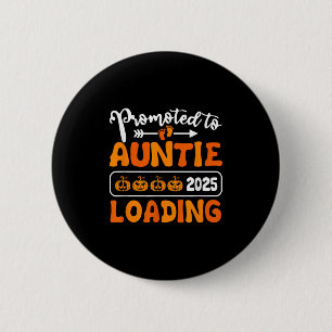 Promoted To Auntie 2025 Loading Pumpkin Halloween 6 Cm Round Badge