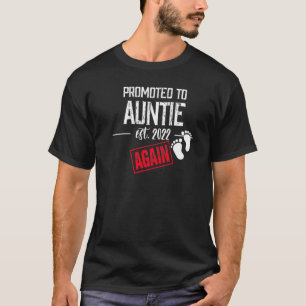 Promoted To Auntie Again 2022 Cute Baby Announceme T-Shirt