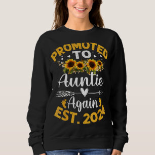 Promoted To Auntie Again 2024 Sunflower Mother s D Sweatshirt