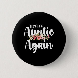 Promoted To Auntie Again 6 Cm Round Badge