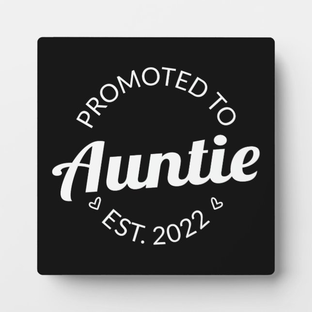 Promoted To Auntie Est. 2022 I Plaque (Front)