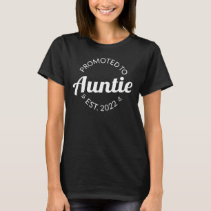 Promoted To Auntie Est. 2022 I T-Shirt