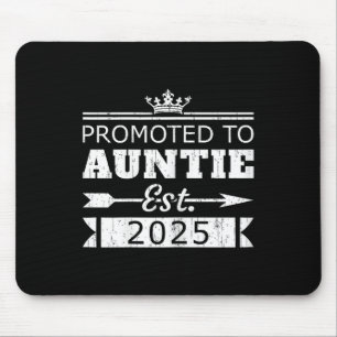 Promoted To Auntie Est 2025 Funny New Aunt Reveal  Mouse Pad