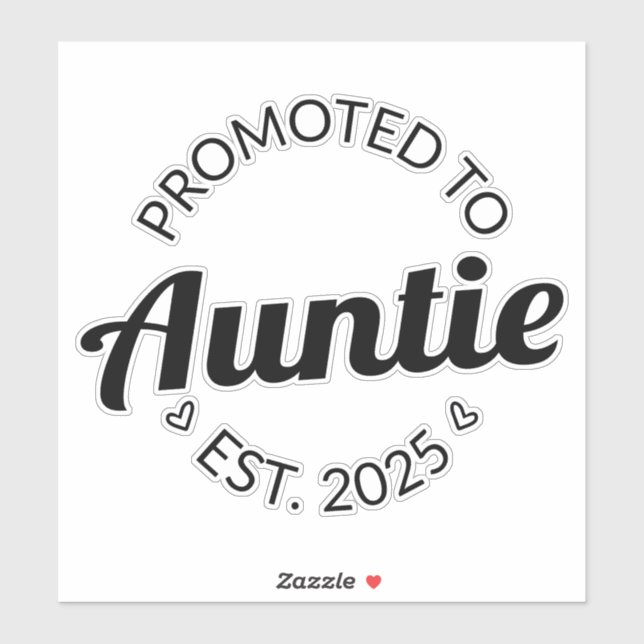 Promoted To Auntie Est. 2025 I (Sheet)