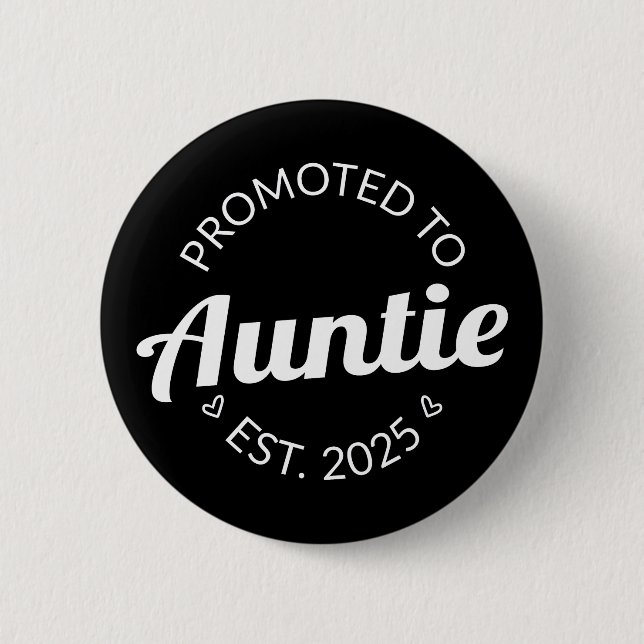 Promoted To Auntie Est. 2025 I 6 Cm Round Badge (Front)