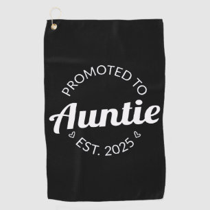 Promoted To Auntie Est. 2025 I Golf Towel