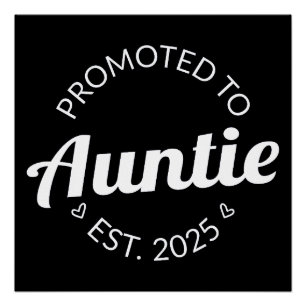Promoted To Auntie Est. 2025 I Poster