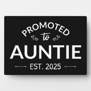 Promoted To Auntie Est. 2025 II Plaque