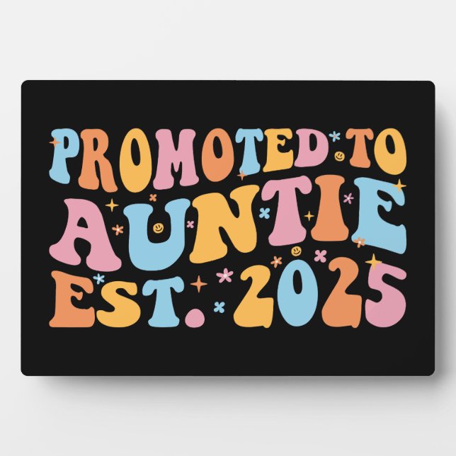 Promoted To Auntie Est. 2025 III Plaque (Front)