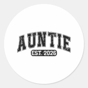 Promoted To Auntie Est 2026 Auntie To Be 1st Time Classic Round Sticker