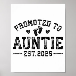 Promoted To Auntie Est 2026 Auntie To Be 1st Time Poster