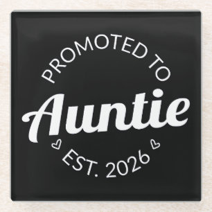Promoted To Auntie Est. 2026 I Glass Coaster