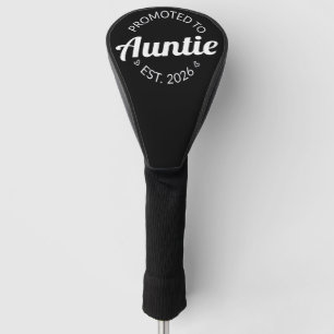 Promoted To Auntie Est. 2026 I Golf Head Cover