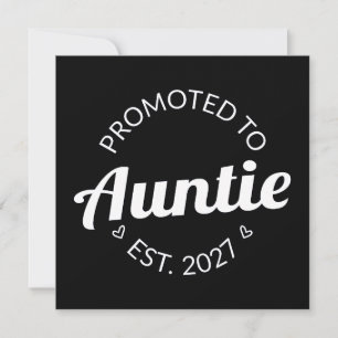 Promoted To Auntie Est 2027 New Aunt I