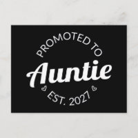Promoted To Auntie Est 2027 New Aunt I