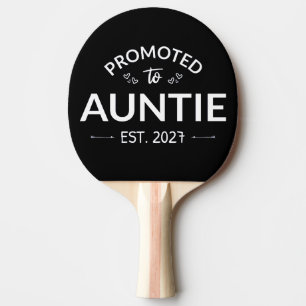 Promoted To Auntie Est 2027 New Aunt II Ping Pong Paddle