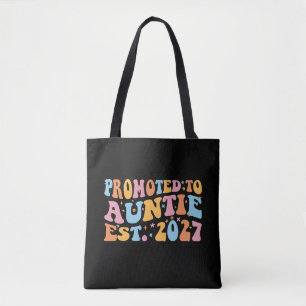Promoted To Auntie Est 2027 New Aunt Tote Bag