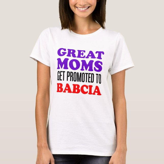 Promoted To Babcia T-Shirt (Front)