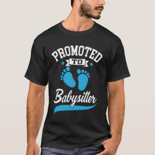 Promoted To Babysitter Grandparents Fathers Mother T-Shirt