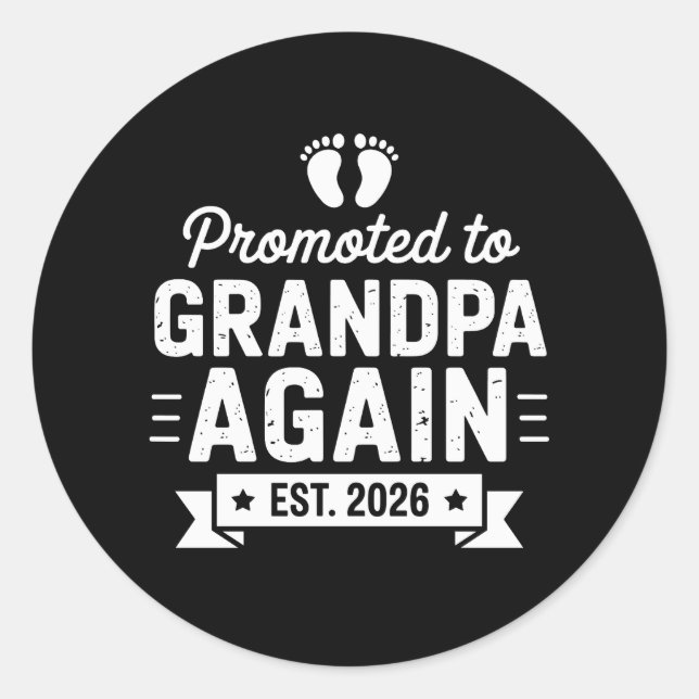 Promoted To Be Grandpa Again Est 2026 Soon Family Classic Round Sticker (Front)