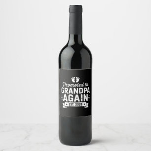 Promoted To Be Grandpa Again Est 2026 Soon Family Wine Label