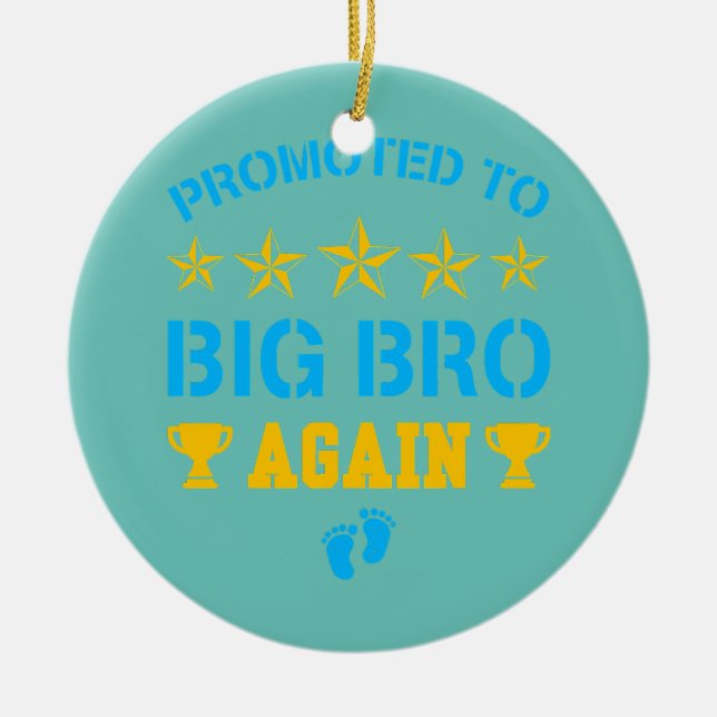 Promoted To Big Bro Again Funny Levelling Up To Ceramic Ornament (Front)