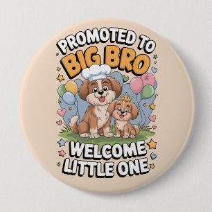 Promoted to Big Bro, Big Brother, 10 Cm Round Badge