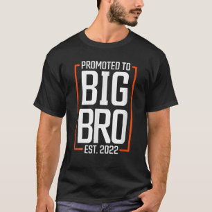 Promoted To Big Brother 2022 Big Bro Soon To Be Bi T-Shirt