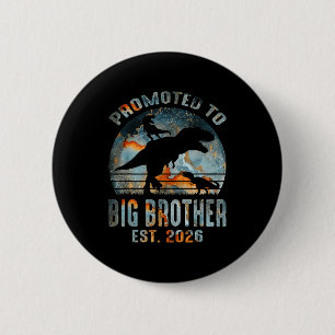 Promoted to big brother 2026 dinosaur t-rex boys 6 cm round badge