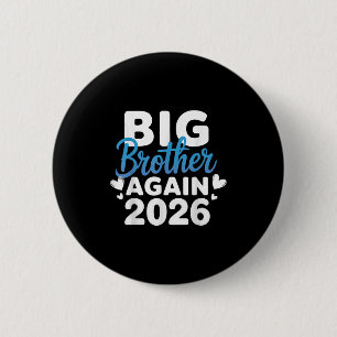 Promoted To Big Brother Again 2026 Tee 3rd Baby An 6 Cm Round Badge