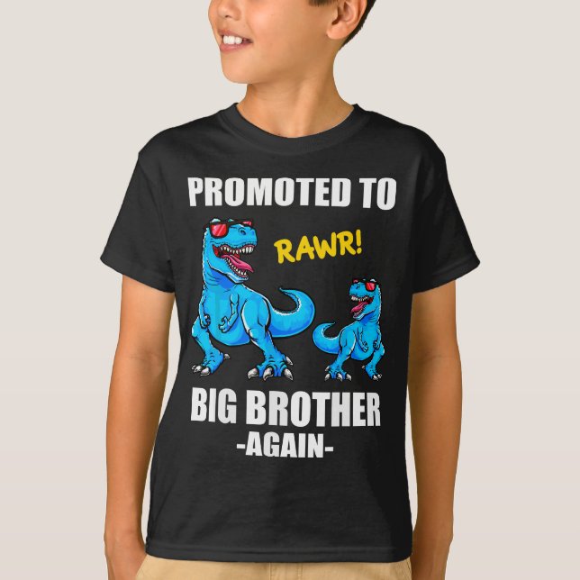 Promoted To Big Brother Again , Dinosaur Big Bro 2 T-Shirt (Front)