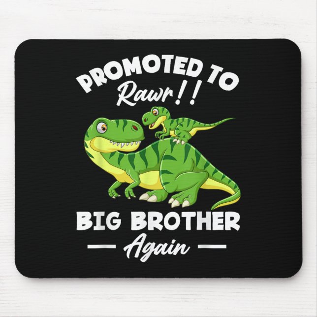 Promoted To Big Brother Again Dinosaur Lover Gift  Mouse Pad (Front)