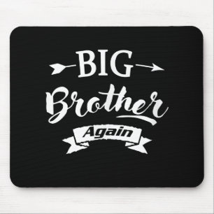 Promoted to Big Brother Again EST.2021 Mouse Pad