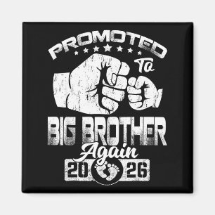 Promoted to big brother again est 2026 magnet