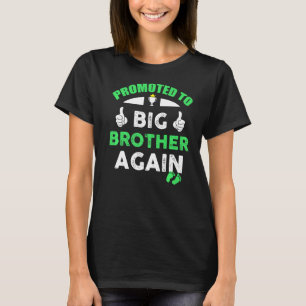 Promoted To Big Brother Again Funny Big Bro Again T-Shirt