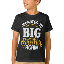 Promoted To Big Brother again Toddler Boy Funny