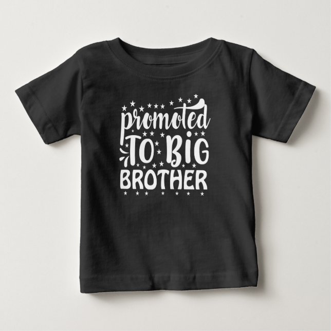 Promoted To Big Brother Baby T-Shirt (Front)
