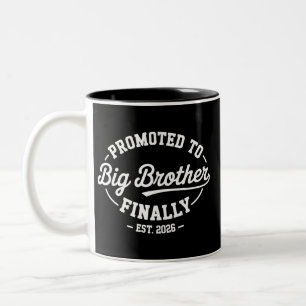 Promoted To Big Brother Finally 2026 Baby Announce Two-Tone Coffee Mug