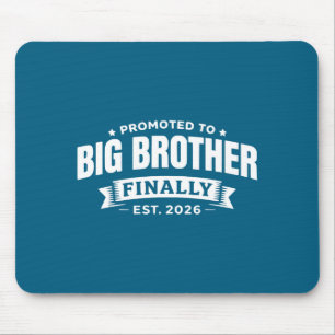 Promoted to big brother finally 2026 funny baby mouse pad
