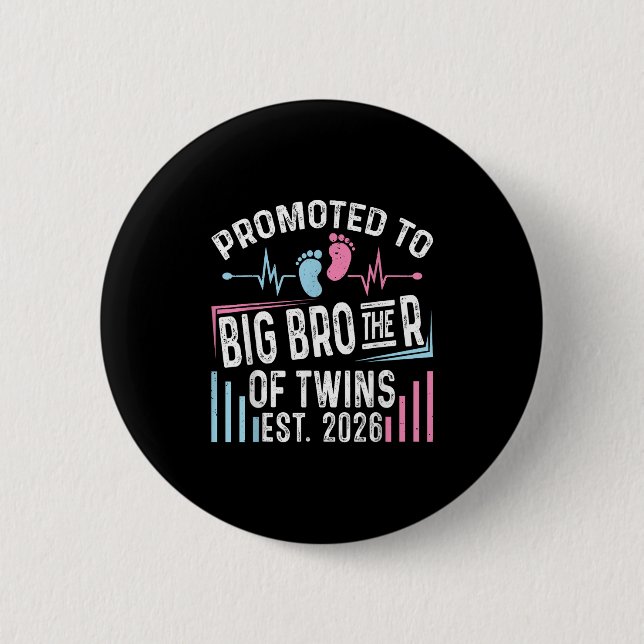 Promoted To Big Brother Of Twins Est 2026 Baby Sho 6 Cm Round Badge (Front)