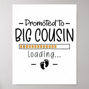 Promoted To Big Cousin - 1st Pregnancy Announcemen Poster