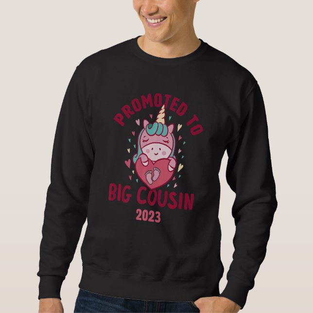 Promoted to Big Cousin 2023 Unicorn Hearts Niece   Sweatshirt (Front)